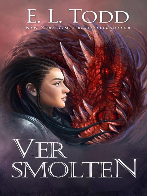 Title details for Versmolten by E. L. Todd - Available